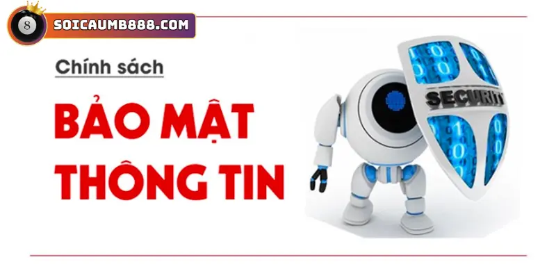 Chính sách bảo mật thông tin soicaumb888